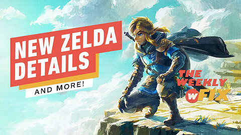 New Zelda Breath of the Wild Release Details, Golden Eye 007 Returns, & Mor
