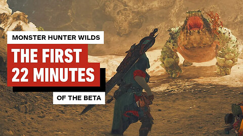 Monster Hunter Wilds - The First 22 Minutes of the Beta