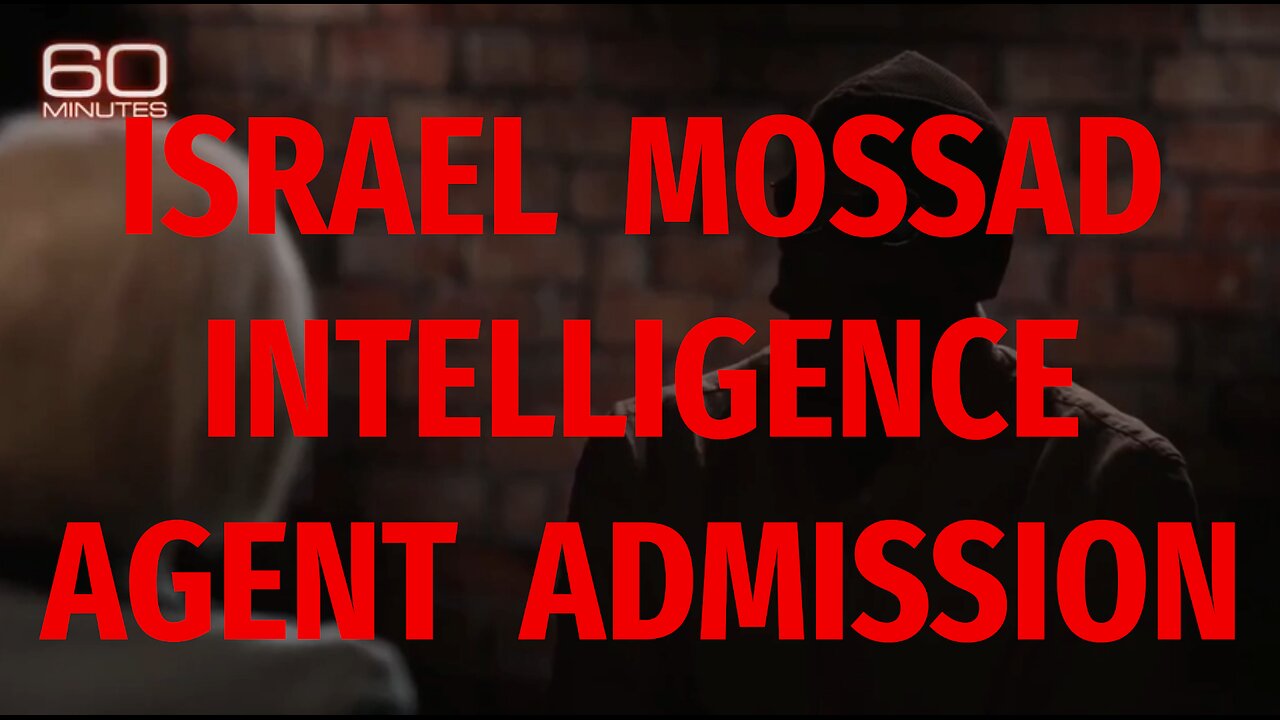 🚨🇮🇱 ISRAEL MOSSAD INTELLIGENCE AGENT ADMISSION ▪️ "We create a pretend world, we are a global production company......the world is our stage." 🔺👁