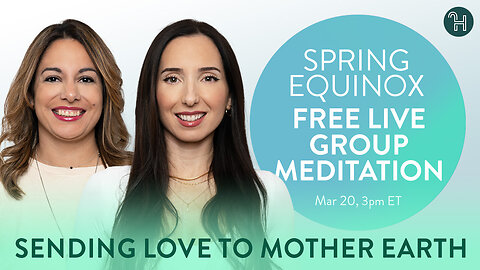 💚 Spring Equinox FREE LIVE Group Meditation • Sending love to Mother Earth