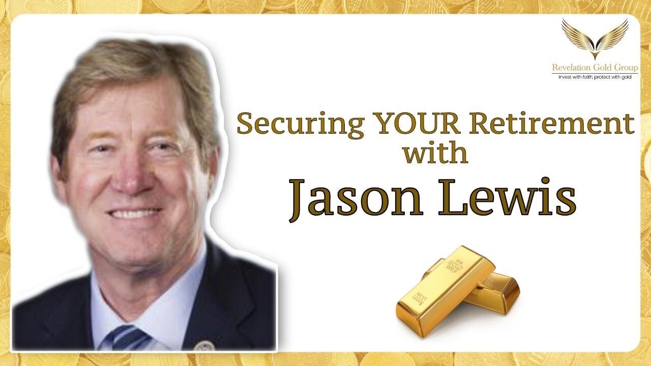 Jason Lewis Reveals How Gold Can Secure Your Retirement | Revelation Gold Group