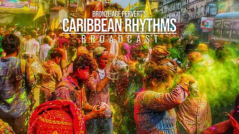 Ep 46 "Caste is Racial Caste" • Caribbean Rhythms w/ Bronze Age Pervert
