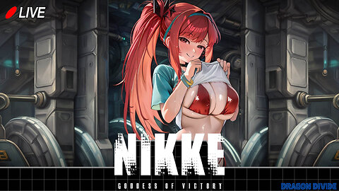 🔴Live! Nikke: A peak at some new stuff...