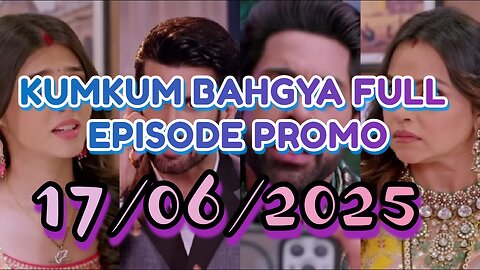 KumKum Bhgya full Epi