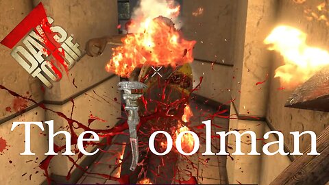 LIteral "Fire Axe"! ~ 7DtD The ToolMan Ep 8
