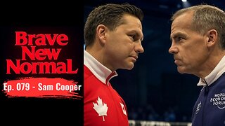 Brave New Normal Ep. 079 - The Sam Cooper Election Special