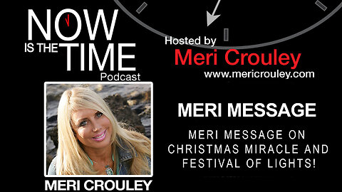 MERI MESSAGE on CHRISTMAS MIRACLE and FESTIVAL of LIGHTS! MUST WATCH!