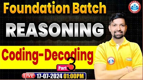 REASONING CLASS, CODING DECODING CLASS #3