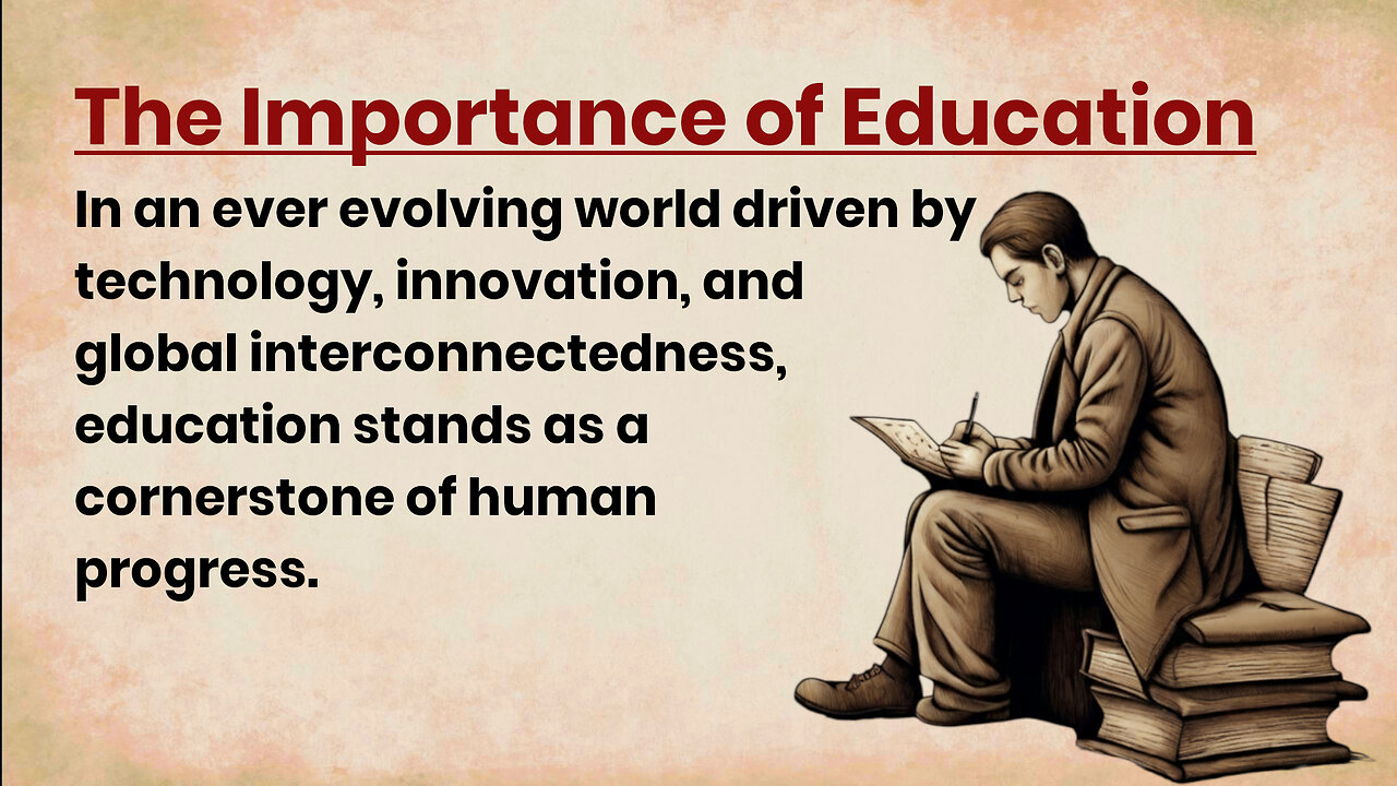 The Importance of Education in Our Lives || Through English