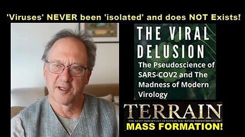Dr Tom Cowan: No 'Virus' Has NEVER been 'isolated' and does NOT Exists!