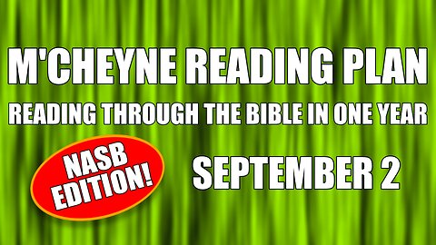 Day 245 - September 2 - Bible in a Year - NASB Edition