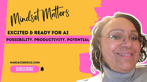 Are You Ready and Excited for AI? - Mindset Matters