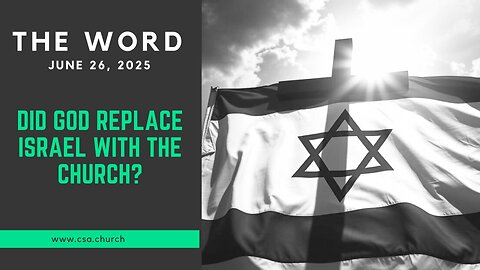 Did God replace Israel with the Church?