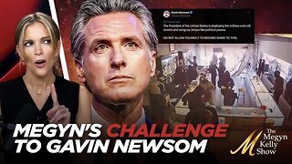 Megyn Kelly Responds to Gavin Newsom Using HER Commentary For His Own False Political Narrative