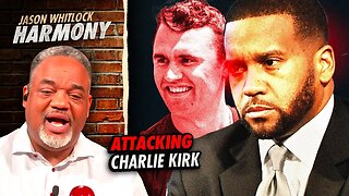 Black Minister Trashes Charlie Kirk for ‘Racism’ | Jason Whitlock Harmony