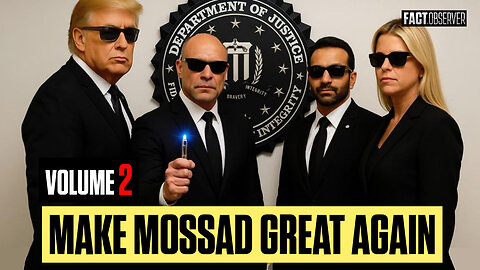 MAKE MOSSAD GREAT AGAIN [Volume 2]