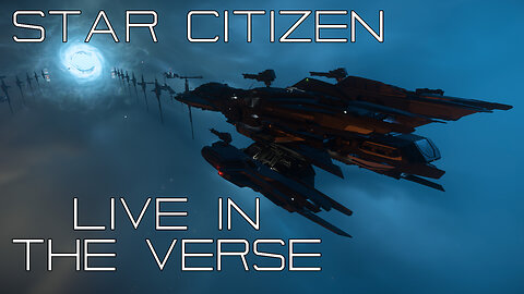 🔴 Star Citizen Live In The Verse | Star Citizen Catch Up