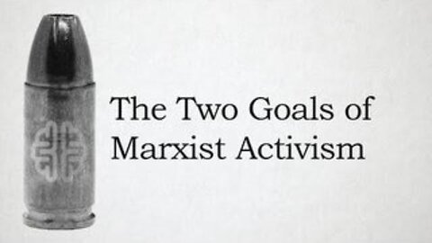 The Two Goals of Marxist Activism