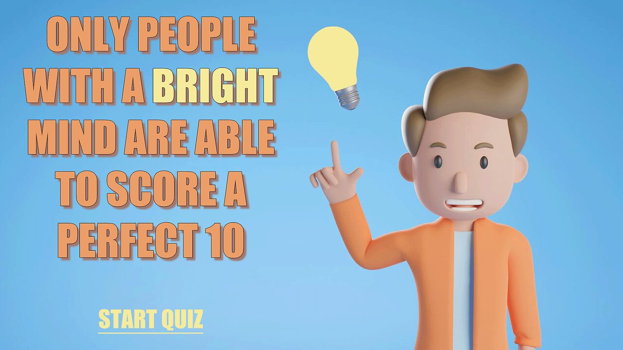 Do you have a bright mind?