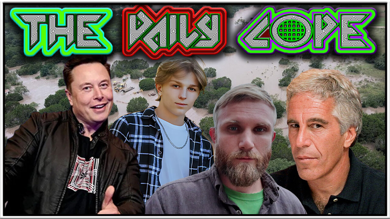 Texas Floods, Musk's New Party, Epstein Innocent, Withers Calls CPS, Aarvol Returns To Land & MORE!
