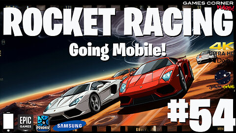 Rocket Racing #54 - Going Mobile!