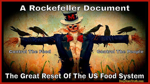 ⛺ Rockefeller Documents: 'Resetting The US Food System' 🌱 Control The Food ☕︎ Control The People