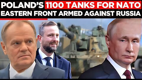 Poland Prepares For War: Tank Army To Destroy Russia
