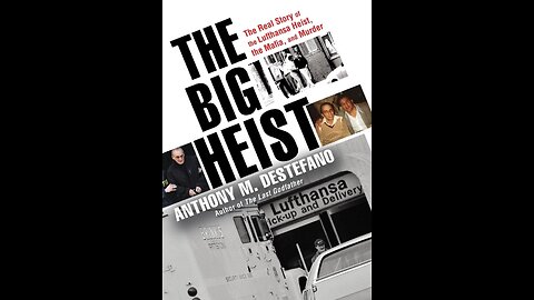The Big Heist: The Real Story of the Lufthansa Heist, the Mafia...Author Tony DeStefano. (2022)