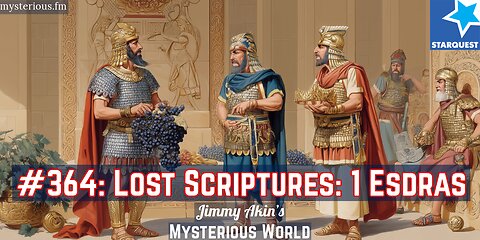 Lost Scriptures: 1 Esdras - Jimmy Akin's Mysterious World