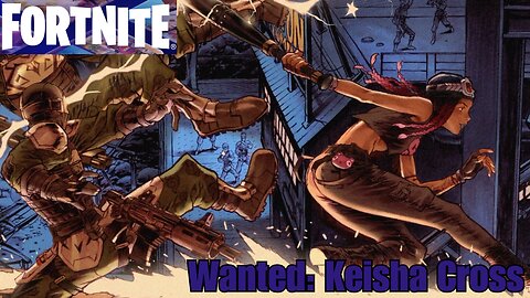 WANTED: Keisha Cross 💥 | Fortnite LAWLESS Gameplay & Secrets Revealed!