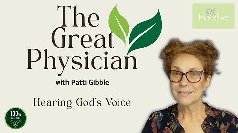 The Great Physician | Patti Gibble | Aug. 5, 2025 - S2E24