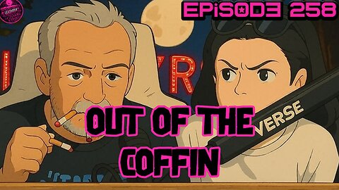 Out of the Coffin Episode 258 Jan 2nd 9pm EST First episode of the year with Bob & Gina Levy