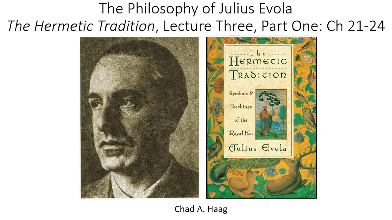 The Philosophy of Julius Evola The Hermetic Tradition, Lecture 3