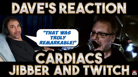 Dave's Reaction: Cardiacs — Jibber and Twitch