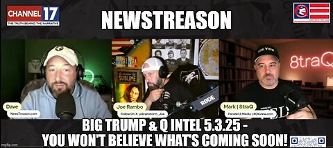Dave, Joe Rambo & Mark 8traQ: Big Trump & Q Intel 5.3.25 - You Won't Believe What's Coming Soon!