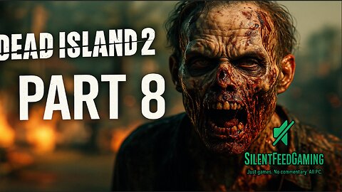 Dead Island 2 - No Commentary Gameplay [Part 8 | 1080p 60FPS]