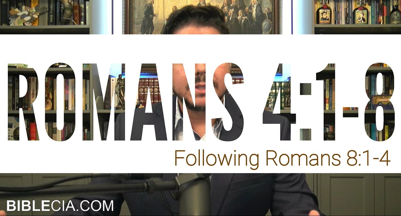 Romans 4:1-8 Following Romans 8:1-4