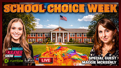 SCHOOL CHOICE WEEK | LIVE WITH HANNAH FAULKNER 1.29.26 4PM