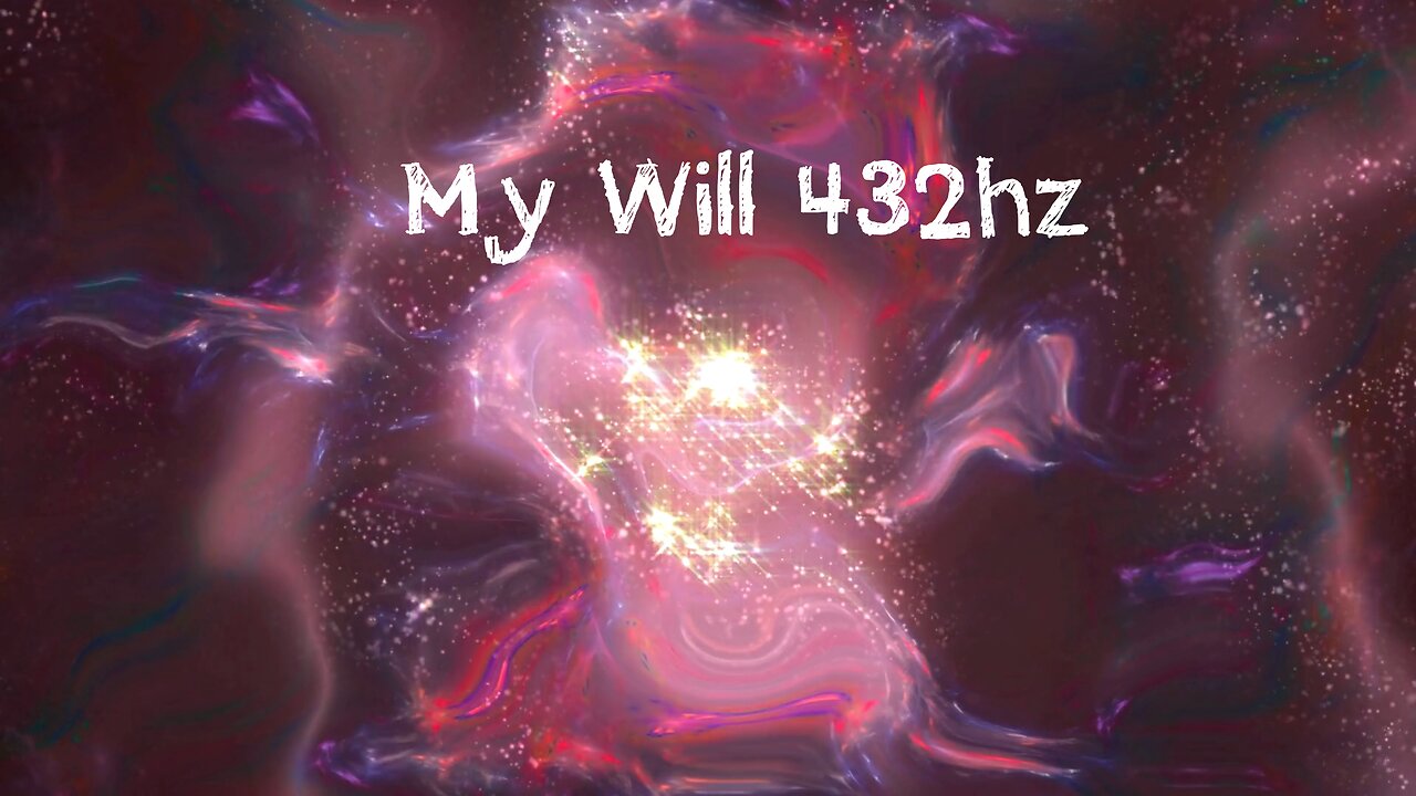 My Will 432hz