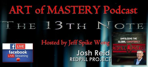 The 13th Note -The Art of Mastery : Josh Reid - Mastery of the mind