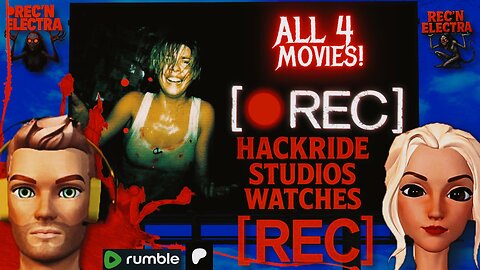 Hackride Studios - REC'N ELECTRA MOVIE NIGHT - "REC 1" - 1st RUMBLE then PATREON