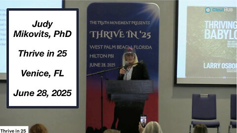 Thrive in 25 - Judy Mikovits, PhD - Venice, FL