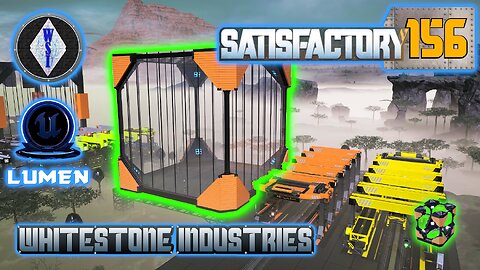 Satisfactory 1.0 | Singleplayer | S4 Episode 156