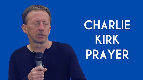 Charlie Kirk :: Prayer