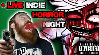 SCARY Indie Horror Games. LIVE. YOU VOTE on which game is played next. | LIVE INDIE HORROR NIGHT