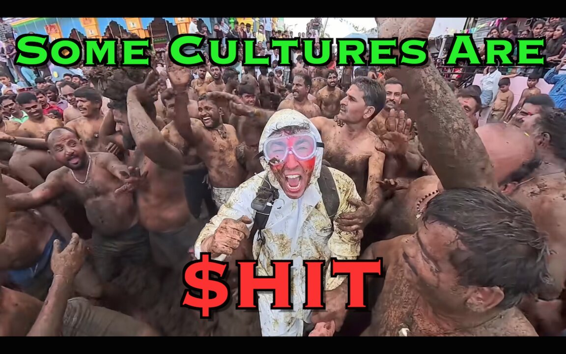 Some Cultures Are $hit