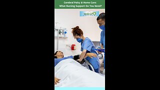 Cerebral Palsy & Home Care: What Nursing Support Do You Need?