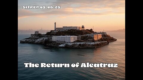 THE MONKEY UPDATE The Return of Alcatraz CORRUPTION ARRESTS NOW - SITREP 05.06.25