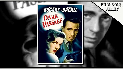 Dark Passage (1947)