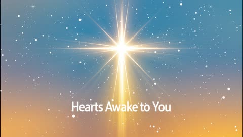 Hearts Awake to You